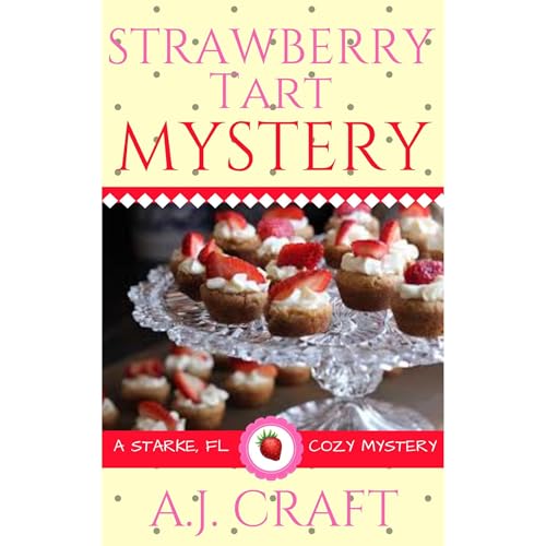 Strawberry Tart Mystery Audiolibro Por A.J. Craft arte de portada