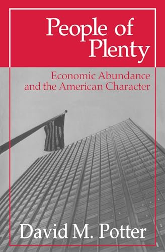 People of Plenty: Economic Abundance and the American Character (Walgreen Foundation Lectures)