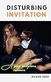  Disturbing invitation: A sexy workplace romance (Harlequin Desire) (English Edition)