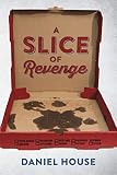 A Slice of Revenge
