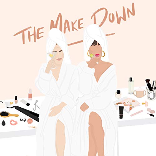 The Make Down Podcast Por Jamie Greenberg and Christine Symonds arte de portada