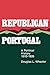 Republican Portugal: A Political History, 1910–1926
