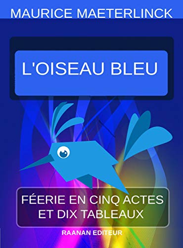 Télécharger L'oiseau bleu (Jeunesse-Scolaire-Classiques pour tous t. 12) Gratuit