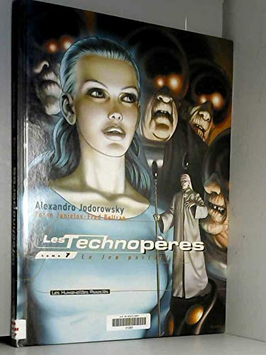 Les Technopères T07: Le techno jeu parfait Les Technopères T07: Le techno jeu parfait