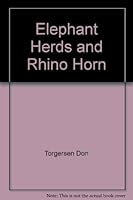 Elephant Herds and Rhino Horns (Torgersen, Don Arthur, Animal Safari Nature Library.) 0516006525 Book Cover