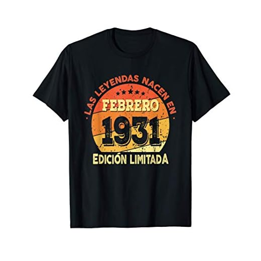 Las Leyendas nacen en Febrero de 1931 - Regalo de 90 años Camiseta