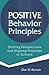 Positive Behavior Principles: Shifting Perspectives and Aligning Practices in Schools