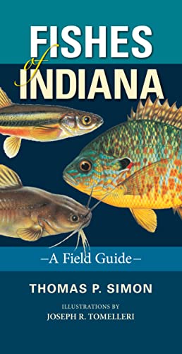 Fishes of Indiana: A Field Guide (Indiana Natural Science)