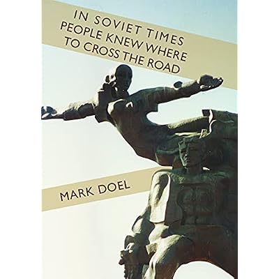 In Soviet Times People Knew Where to Cross the Road