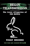 Begin Transmission: The trans allegories of The Matrix