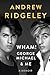 Wham!, George Michael and Me: A Memoir