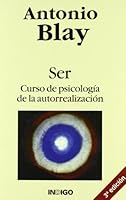 Ser: Curso De Psicología De La Autorrealización 848666862X Book Cover