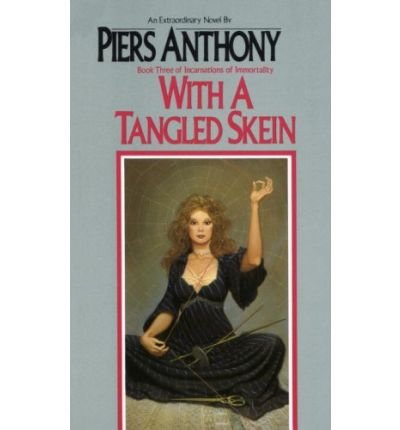 With a Tangled Skein (Incarnations of Immortali... B002HM12OM Book Cover