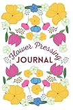  Multi coloured Flower Pressing Journal For Women And Kids To Log & Record Your Flowers With Space to Keep Pressed Flowers, 118 Lined pages 6 X 9’: ... this stylish flower pressing organiser book