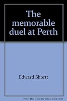 The Memorable Duel at Perth B000J9XY9G Book Cover