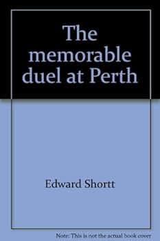Paperback The Memorable Duel at Perth [Unknown] Book