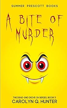A Bite of Murder (The Dead-End Drive-In Series)