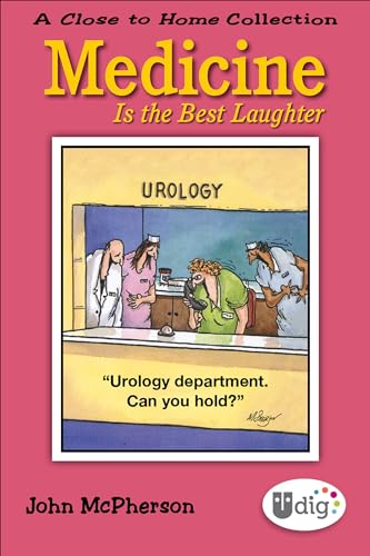 Medicine Is the Best Laughter (Close to Home)