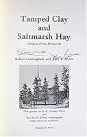 Tamped Clay And Saltmarsh Hay: Artifacts Of New Brunswick 0887900836 Book Cover