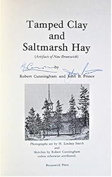 Paperback Tamped clay and saltmarsh hay: Artifacts of New Brunswick Book
