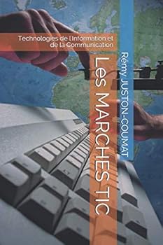 Paperback Les MARCHES TIC: Technologies de l'Information et de la Communication (French Edition) [French] Book