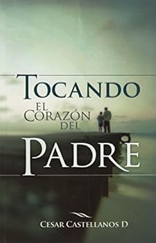 Paperback Tocando el Corazon del Padre (Spanish Edition) [Spanish] Book