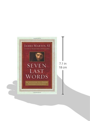 Seven Last Words: An Invitation to a Deeper