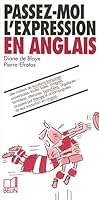 Passez-moi l'expression en anglais 2701119170 Book Cover