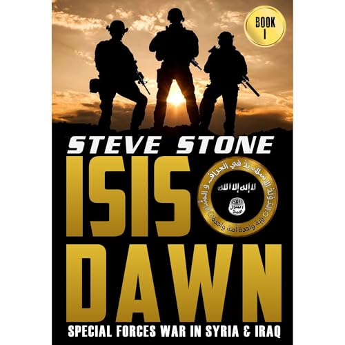 ISIS Dawn: Special Forces War in Syria and Iraq: Book 1 by Steve Stone episode artwork