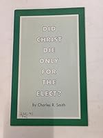 Did Christ die only for the elect? B00071ESYQ Book Cover