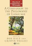 A Companion to the Philosophy of Language
