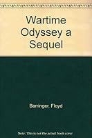 Wartime Odyssey a Sequel B003ZW6WVQ Book Cover