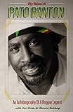 My Name is Pato Banton: An Autobiography