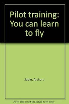 Paperback Pilot training: You can learn to fly Book