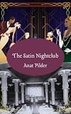 The Satin Nightclub (English Edition)