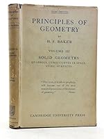 Principles of Geometry. Volume III: Solid Geometry: Quadrics, Cubic Curves in Space, Cubic Surfaces B0008BSNO6 Book Cover