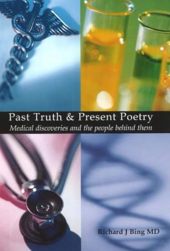 Past Truth and Present Poetry: Medical Discoveries and the People Behind Them