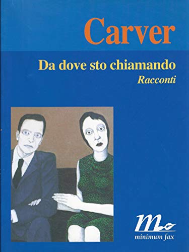 Da dove sto chiamando: Racconti 8887765987 Book Cover
