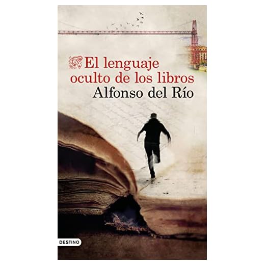 El lenguaje oculto de los libros (Áncora & Delfín)