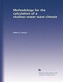  Méthodologie pour le calcul d\'un climat vague d\'eau peu profonde