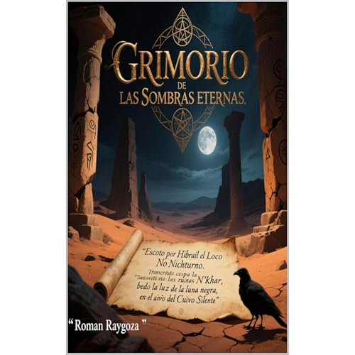 GRIMORIO DE LAS SOMBRAS ETERNAS. Audiolibro Por Roman Raygoza A. arte de portada