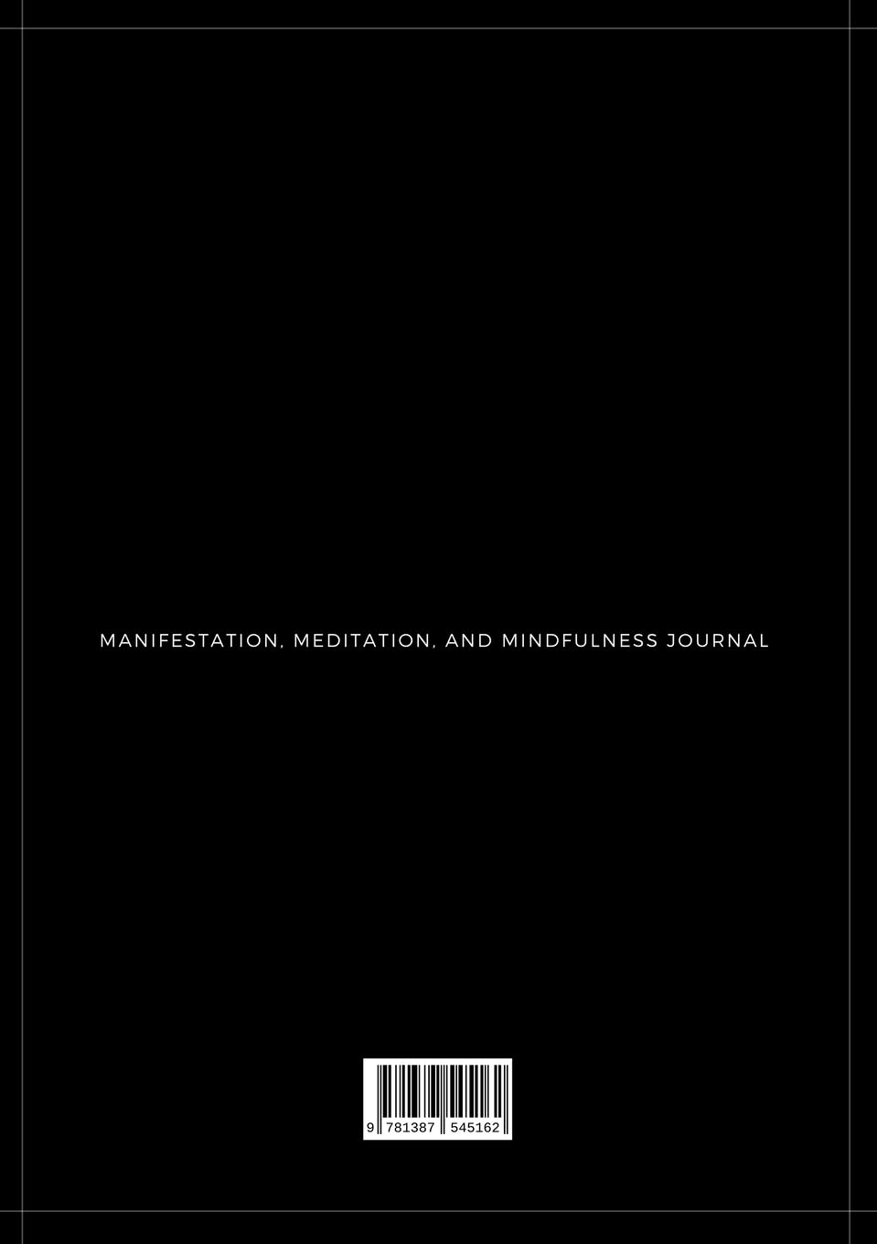 Manifestation, Meditation, and Mindfulness Journal: Onyx Version