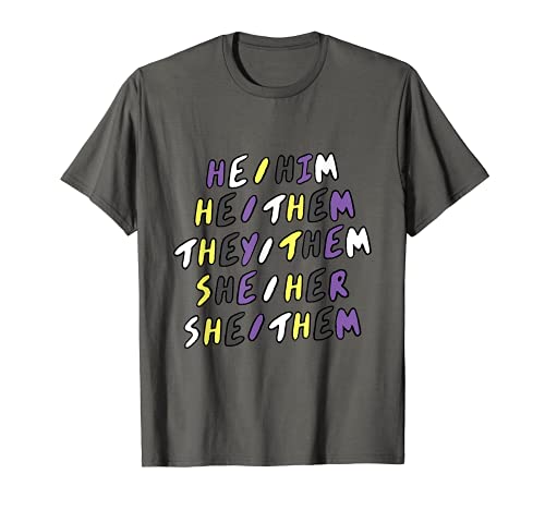 Pronouns Non-Binary Pride He Him They Them She Her Artsy Camiseta
