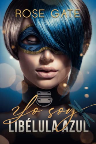 Yo soy: Libélula Azul: 7 (Serie Steel)