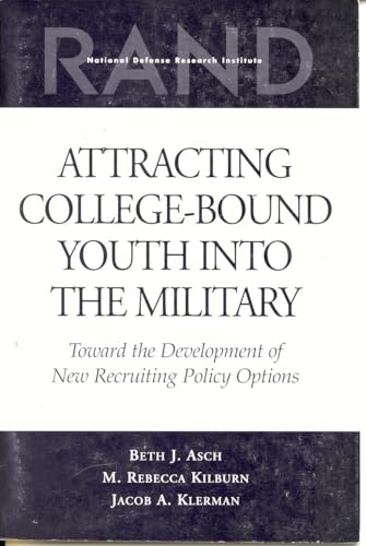 Attracting College-Bound Youth into the Military: Toward the Development of New Recruiting Policy Options