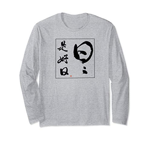 Vibrant Zen Koan 'Every Day is a Zen Day' Japan Calligraphy Long Sleeve T-Shirt