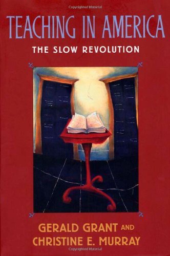 Teaching in America: The Slow Revolution