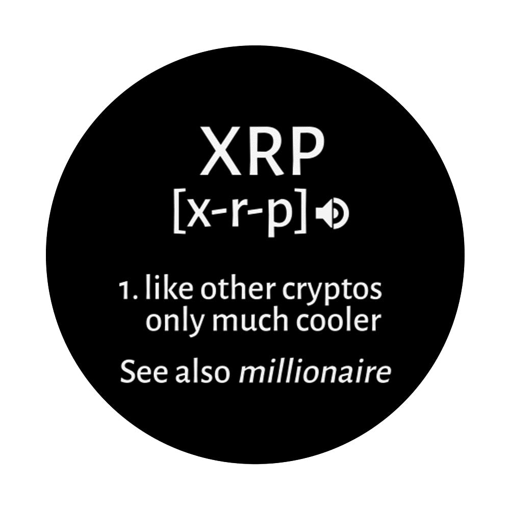 Amazon.com: Ripple Definition, Rich Crypto Millionaire XRP Currency  PopSockets Swappable PopGrip : Cell Phones & Accessories