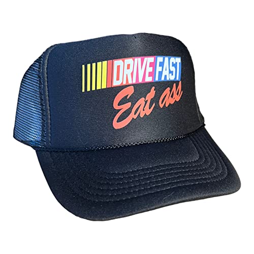 Drive Fast Eat Ass Hat Snapback Trucker Hat For Men Or Women, Vintage Fit With Funny Novelty Graphic, Custom Mesh Hat Black #TOP1