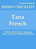 Tana French - SERIES CHECKLIST - Reading Order of DUBLIN MURDER SQUAD (English Edition)